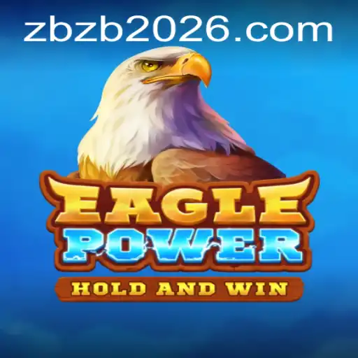 Descubra EaglePower: O Jogo de Estratégia Que Dominou a ZBZB.COM